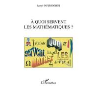 A quoi servent les mathématiques ? – L'Harmattan