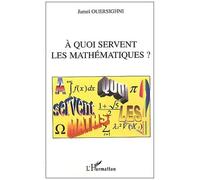 A Quoi Servent Les Mathématiques ?