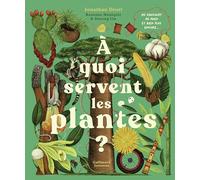 A quoi servent les plantes ?