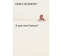 A Quoi Tient L'amour?