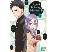 A quoi tu joues, Ayumu ?! T04 - Soichiro Yamamoto - Nobi Nobi - broché - Manga