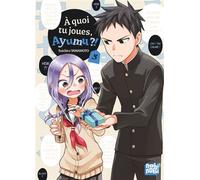 A quoi tu joues, Ayumu ?! T05