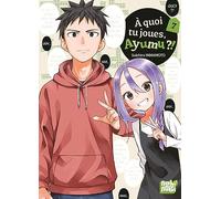 A quoi tu joues, Ayumu ?! T07