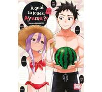 A quoi tu joues, Ayumu ?! T11