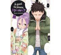 A quoi tu joues, Ayumu ?! T15