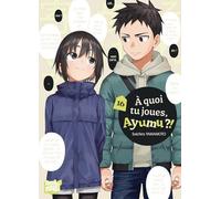A quoi tu joues, Ayumu ?! T16