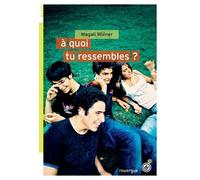 À quoi tu ressembles ?