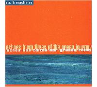 a. r. & machines - Echos aus Zeiten der grünen Reise