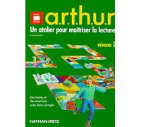 A.R.T.H.U.R : un atelier pour maîtriser la lecture