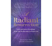 A Radiant Resurrection Lent and Easter Readings from Ash Wednesday to Pentecost - Winn Collier - Ivp - ebook (ePub) - Livre