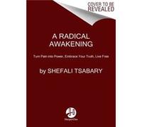A Radical Awakening