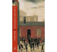 A Ragged Schooling: Growing Up in the Classic Slum