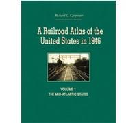 A Railroad Atlas of the United States in 1946, Creating the North American Landscape Series Richard Carpenter (Auteur)