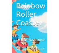 A Rainbow Roller Coaster: The Light Travelers Book 1