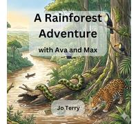 A Rainforest Adventure with Ava and Max