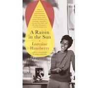 A Raisin in the Sun by Hansberry, Lorraine NEUF