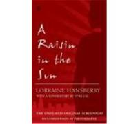 A Raisin in the Sun Lorraine Hansberry (Auteur)