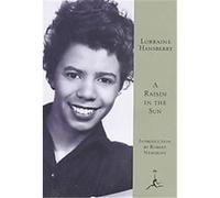 A Raisin in the Sun, Modern Library Series Lorraine Hansberry (Auteur)