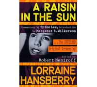 A Raisin in the Sun: The Unfilmed Original Screenplay