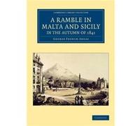 A Ramble in Malta and Sicily in the Autumn of 1841 - George French Angas - Cambridge University Press - Livre en Anglais - Paperback George French AngasGeorge French Angas (Auteur)