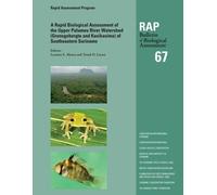 A Rapid Biological Assessment Of The Upper Palumeu River Wat