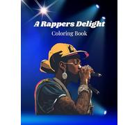 A Rappers Delight: Coloring Book