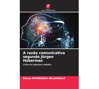 A razão comunicativa segundo Jürgen Habermas: Crítica do solipsismo metódico