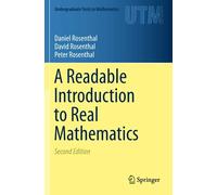 A Readable Introduction To Real Mathematics
