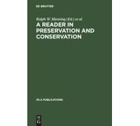 A Reader In Preservation And Conservation