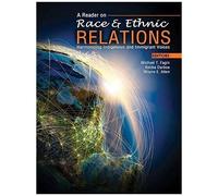 A Reader On Race And Ethnic Relations: Harmonizing Indigenous And Immigrant Voices
