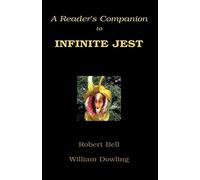 William Dowling – A Reader's Companion to Infinite Jest