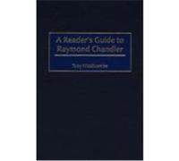 A Reader's Guide to Raymond Chandler Toby Widdicombe (Auteur)