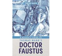 A Reader's Guide to Thomas Mann's Doctor Faustus