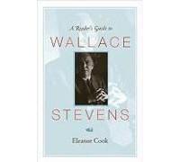 A Reader's Guide To Wallace Stevens