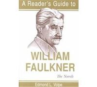 A Reader's Guide to William Faulkner Edmond Loris Volpe (Auteur)