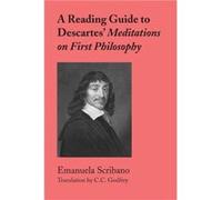 A Reading Guide to Descartes Meditations on First Philosophy by C. C. Godfrey C. C. Godfrey (Auteur)