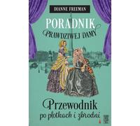 A Real Lady's Guide to Gossip and Crime par Dianne Freeman (Buch auf Polnisch)
