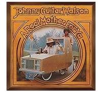 Johnny "Guitar" Watson – Real Mother for Ya – CD – Édition remastérisée avec titres bonus
