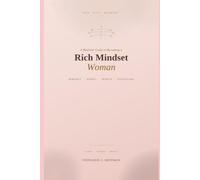 A Realistic Guide to Becoming a Rich Mindset Woman