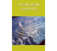 A Really Really Good IDEA