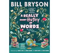 A Really Short History of Words: An illustrated edition of the bestselling book about the English language