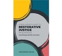 A RealWorld Guide to Restorative Justice in Schools by David LeSal David LeSal (Auteur)