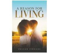 A Reason For Living