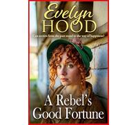 A Rebel's Good Fortune: A powerful and emotional Scottish family saga from Sunday Times bestselling author Evelyn Hood for 2025