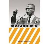 A Rebel's Guide to Malcolm X - [Version Originale] Inconnu (Auteur)