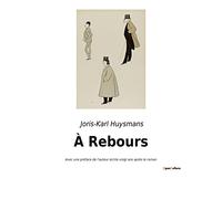 À Rebours: Avec une préface de l'auteur écrite vingt ans après le roman