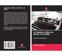 A receção crítica no Brasil e na Itália: da obra de Clarice Lispector