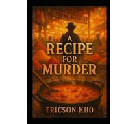 A Recipe for Murder: Eat, Pray, Kopi Mysteries - Book 6