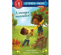 ¡A Recoger Manzanas! (Apple Picking Day! Spanish Edition)