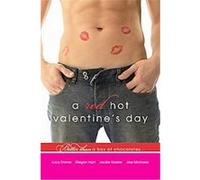 A Red Hot Valentine's Day Jackie Kessler, Jess Michaels, Megan Hart (Auteur)